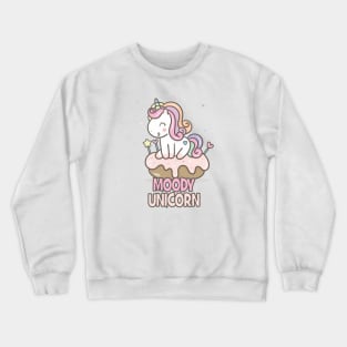 Moody unicorn - Cute little unicorn on a cupcake you and your kids would love! - Available in stickers, clothing, etc Crewneck Sweatshirt